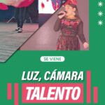 Ultimo dia para sumarte a ¡Luz, Camara, Talento!